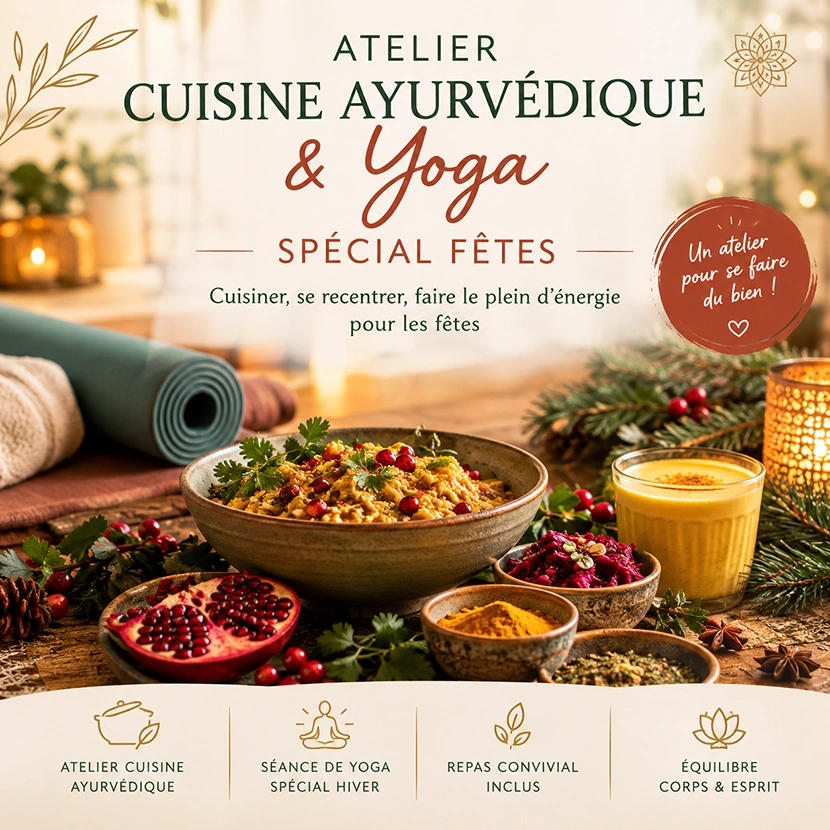Vous consultez actuellement 🎄 ✨ YOGA & CUISINE ĀYURVÉDIQUE — SPÉCIAL FÊTES ✨ 🎄